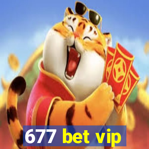 677 bet vip